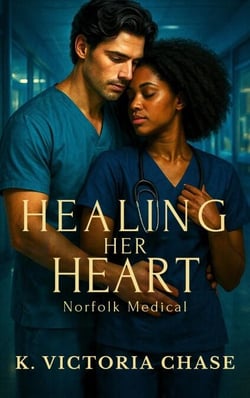 Healing Her Heart - Norfolk Medical, #1