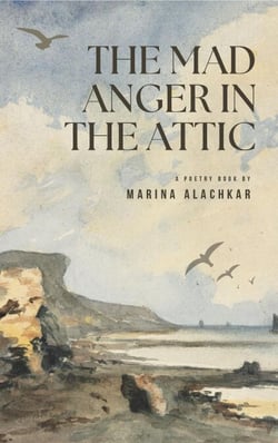 The Mad Anger in the Attic