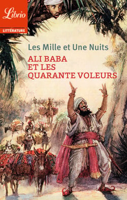 Ali Baba et les quarante voleurs - suivi de Histoire du cheval enchanté