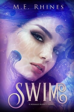 Swim - Mermaid Royalty Series, #3