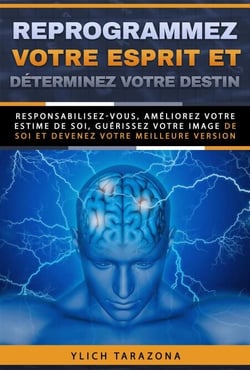 Reprogrammez votre esprit et déterminez votre destin - Principes de base du succès et lois préliminaires du succès, #7