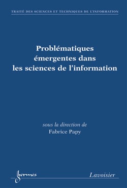 Problématiques émergentes dans les sciences de l'information