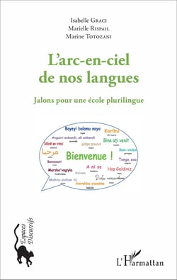 L'arc-en-ciel de nos langues - Jalons pour une école plurilingue