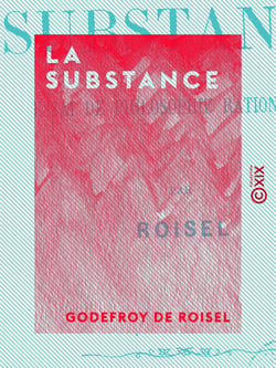 La Substance - Essai de philosophie rationnelle