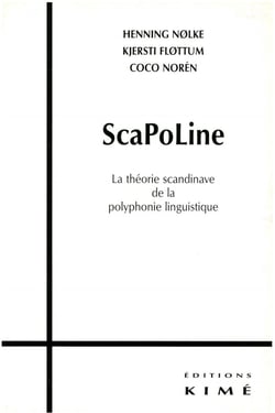 ScaPoLine - La théorie scandinave de la polyphonie linguistique