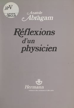 Réflexions d'un physicien