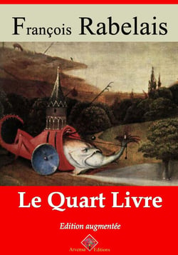 Le Quart livre – suivi d'annexes - Nouvelle édition 2019