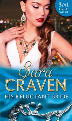 His Reluctant Bride - The Marchese's Love-Child / The Count's Blackmail Bargain / In the Millionaire's Possession