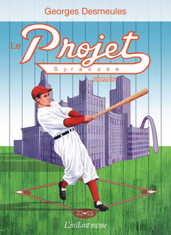Le projet Syracuse - Vie et mort de Wolf Habermann (1985 ? - 1979 ?), mathématicien, philologue, amateur de baseball et soi-disant conspirateur