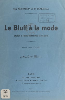 Le bluff à la mode - Sketch à transformations en un acte