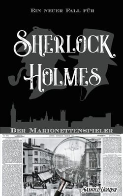 Der Marionettenspieler - Ein neuer Fall für Sherlock Holmes