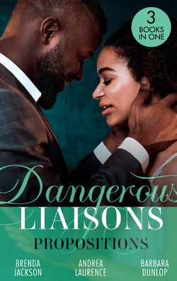 Dangerous Liaisons: Propositions - Private Arrangements (Forged of Steele) / The Boyfriend Arrangement / An Intimate Bargain