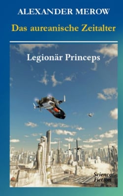 Das aureanische Zeitalter - Legionär Princeps
