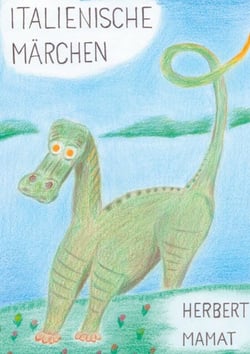 Italienische Märchen - Ein Märchenbuch für Erwachsene, aber auch für Kinder