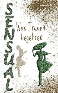 Sensual - Was Frauen begehren