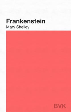 Frankenstein - oder Der moderne Prometheus
