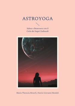 Astroyoga - Salute e Benessere con il Ciclo dei Segni Zodiacali