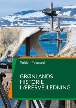 Grønlands Historie - Lærervejledning