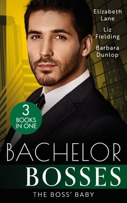 Bachelor Bosses: The Boss' Baby - A Little Surprise for the Boss / The Bride's Baby / The Baby Contract