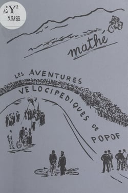 Les aventures vélocipédiques de Popof - Récit de 1953 à 1991