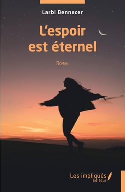 L'espoir est éternel - Roman