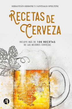 Recetas de cerveza - Incluye más de 100 recetas de las mejores cervezas