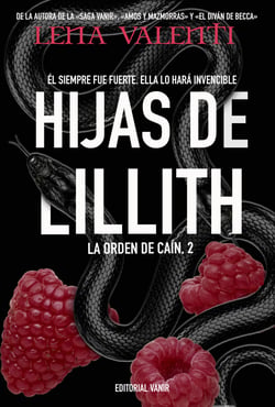 Hijas de Lillith - Él siempre fue fuerte. Ella lo hará invencible