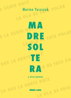 Madre soltera y otros poemas