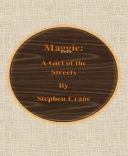 Maggie, a Girl of the Streets