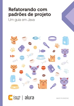 Refatorando com padrões de projeto - Um guia em Java