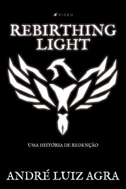 Rebirthing light - uma história de redenção