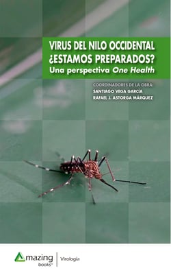 Virus del Nilo Occidental ¿Estamos preparados? - Una perspectiva One Health