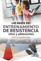 LAS BASES DEL ENTRENAMIENTO DE RESISTENCIA. Niños y adolescentes
