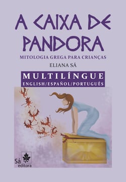A caixa de Pandora Multilíngue  English/ Español/ Português - Mitologia grega para crianças