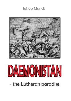 Daemonistan - - the Lutheran paradise
