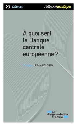 A quoi sert la Banque centrale européenne ? - 2e édition