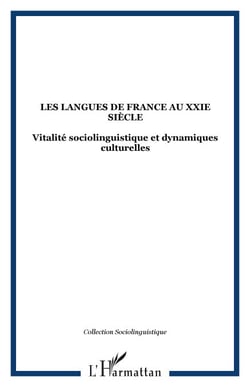 Les langues de France au XXIe siècle - Vitalité sociolinguistique et dynamiques culturelles