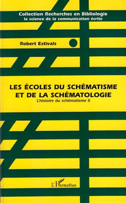 Les écoles du schématisme et de la schématologie - L'histoire du schématisme II
