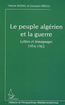 Le peuple algérien et la guerre - 1954-1962