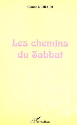 LES CHEMINS DU SABBAT - Commentaire des quatre premiers chapitres du livre de la genèse