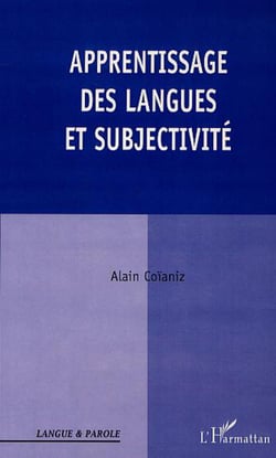 APPRENTISSAGE DES LANGUES ET SUBJECTIVITÉ