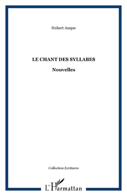 Le chant des syllabes - Nouvelles