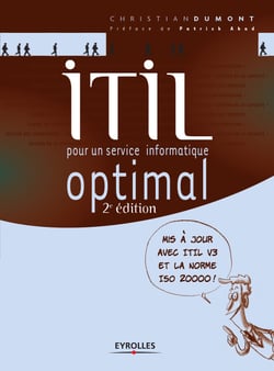 ITIL pour un service informatique optimal - Mis à jour avec ITIL v3 et la norme ISO 20000 !