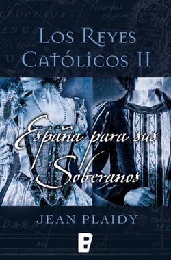 España para sus soberanos (Los Reyes Católicos 2) - Los Reyes Católicos II