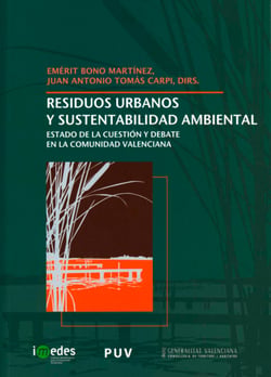 Residuos urbanos y sustentabilidad ambiental - Estado de la cuestión y debate en la Comunidad Valenciana
