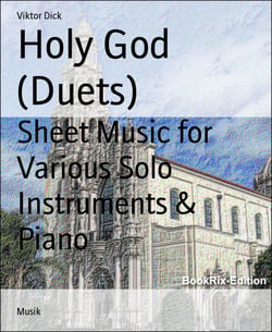 Holy God (Duets) - Sheet Music for Various Solo Instruments &amp; Piano