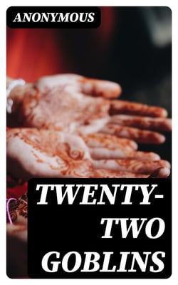 Twenty-Two Goblins
