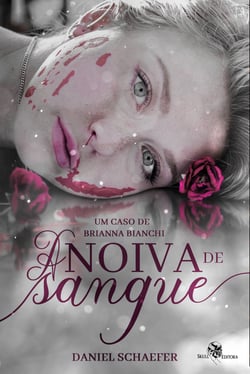 A Noiva de Sangue - Um caso de Brianna Bianchi