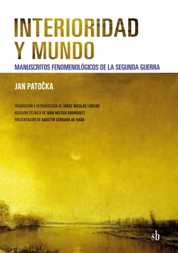Interioridad y mundo - Manuscritos fenomenológicos de la segunda guerra