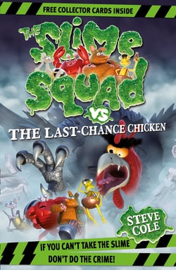 Slime Squad Vs The Last Chance Chicken - Book 6